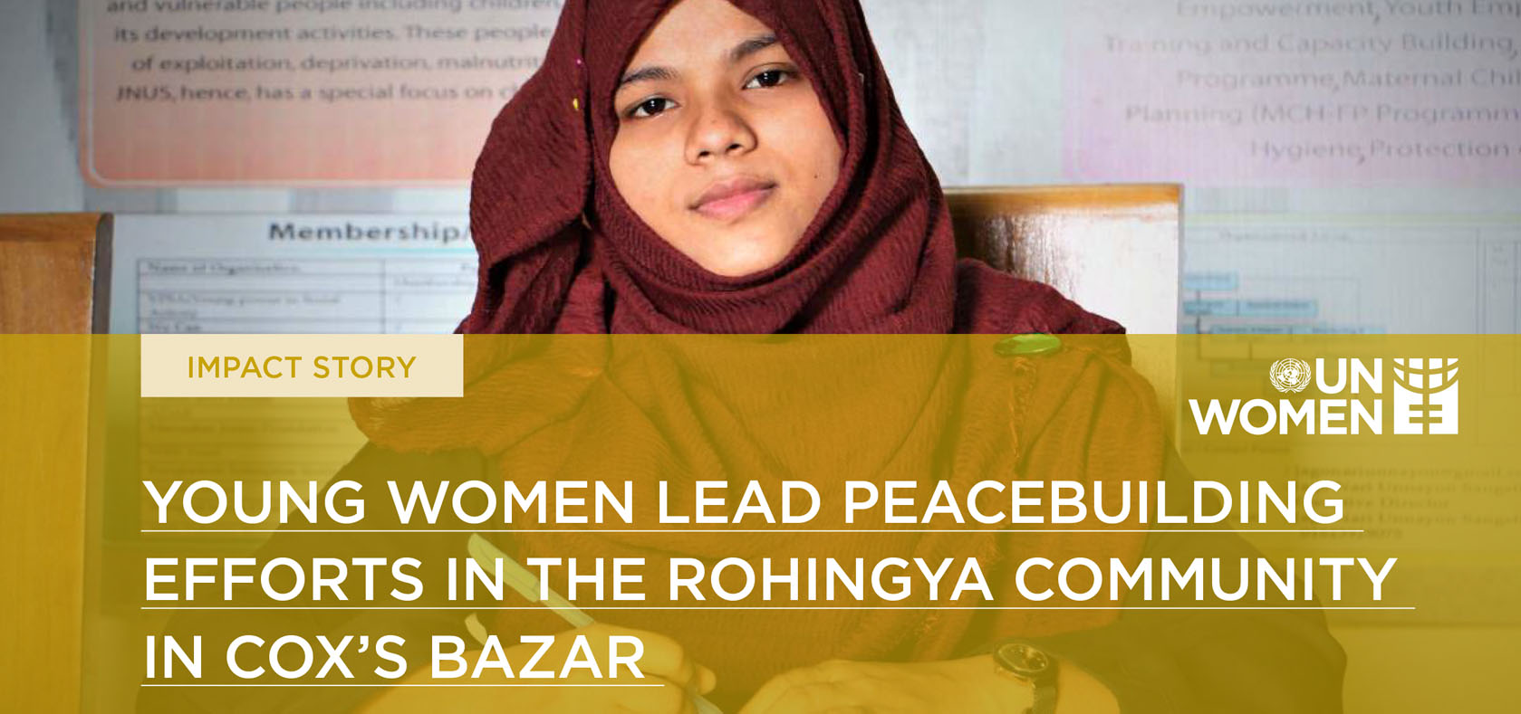 Young women lead peacebuilding efforts in the Rohingya community in Cox’s Bazar (WPS Series, September 2021)