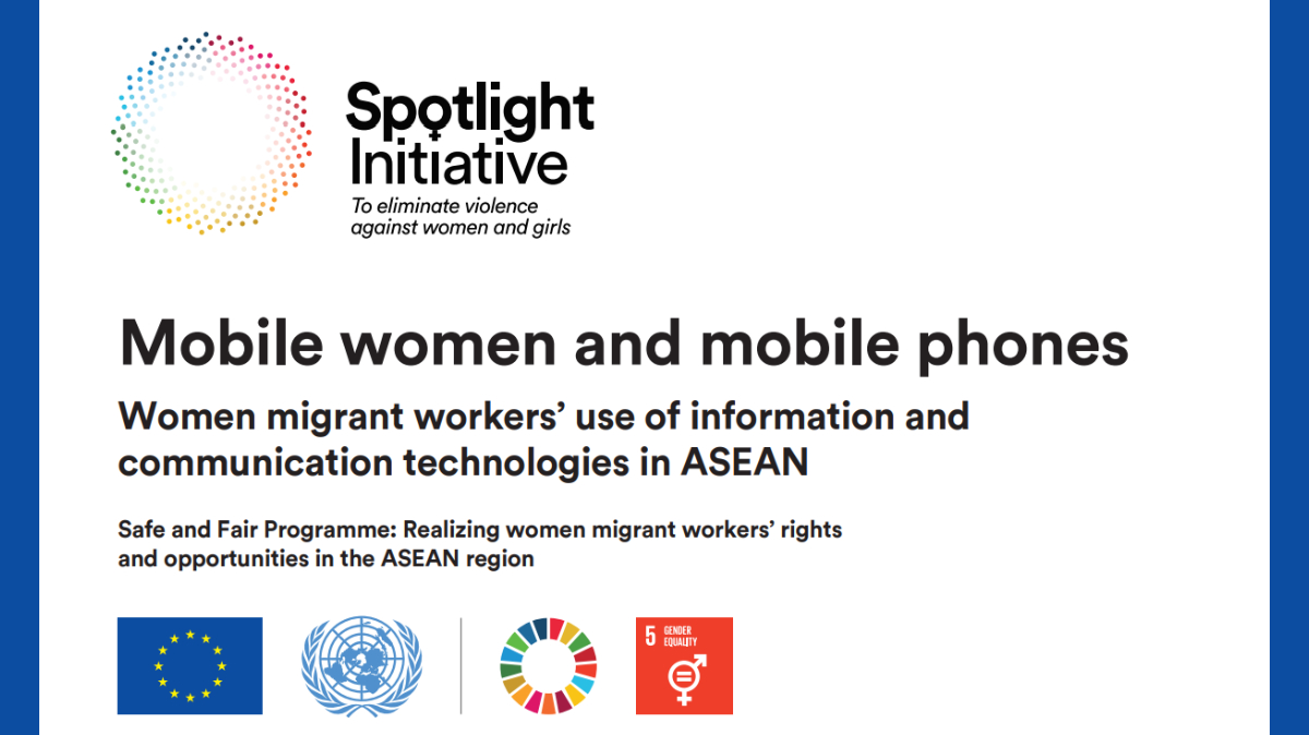 Mobile Women and Mobile Phones: Women migrant workers’ use of information and communication technologies in ASEAN