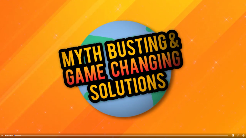 Myth Busting and Game Changing Solutions