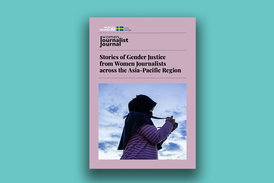 Women Journalist Journal: Stories of Gender Justice from Women Journalists across the Asia-Pacific region