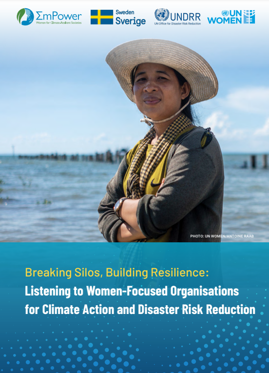 Breaking Silos, Building Resilience: Listening to Women-Focused Organisations for Climate Action and Disaster Risk Reduction