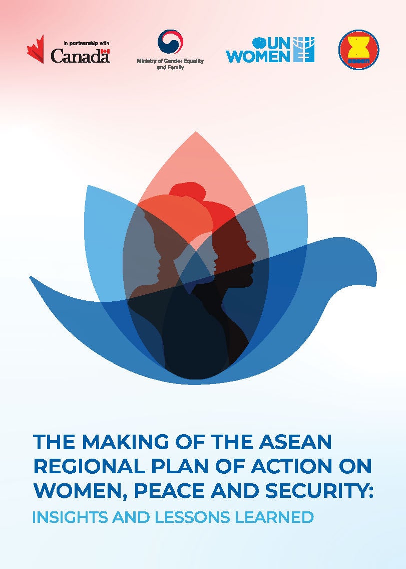 The Making of the ASEAN Regional Plan of Action on Women, Peace and Security: Insights and Lessons Learned