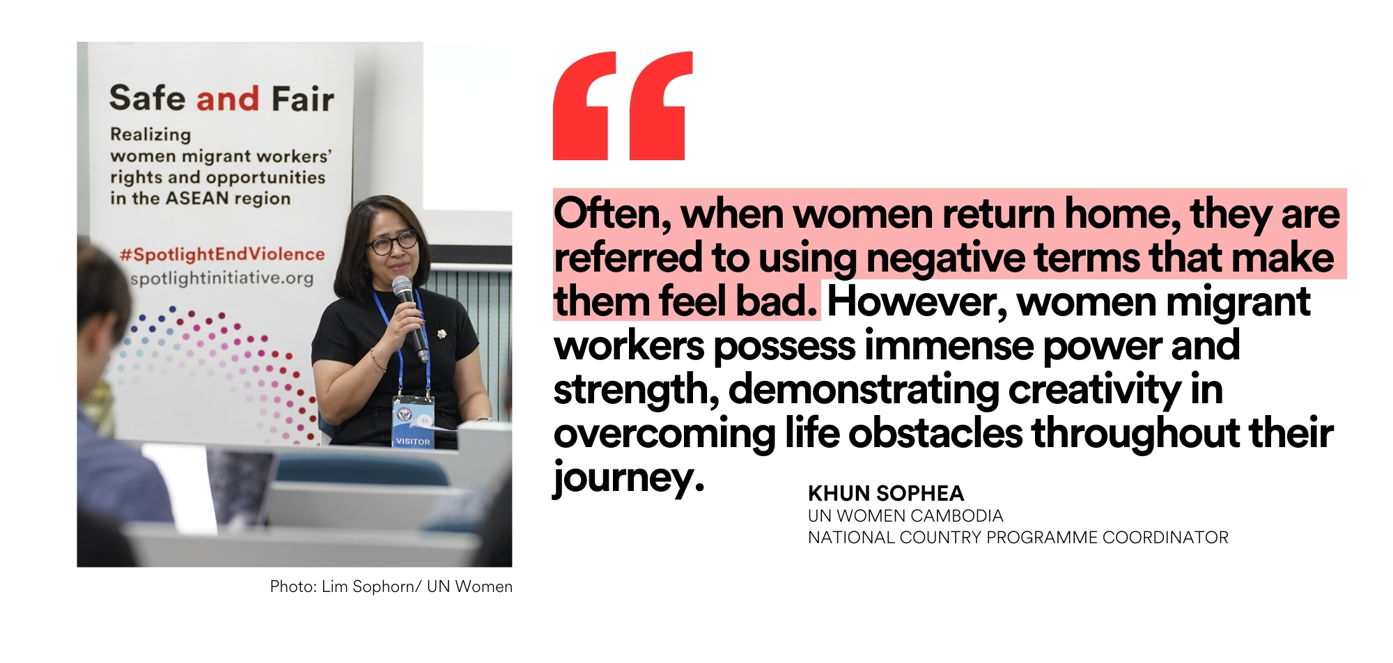 Khun Sophea of UN Women Cambodia explains that the Cambodian media landscape has often used terminology to describe Cambodian women migrant workers which has failed to recognise and protect their strength and contribution. 