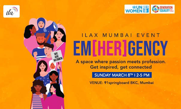 UN Women x ilaX Mumbai: Em[Her]gency