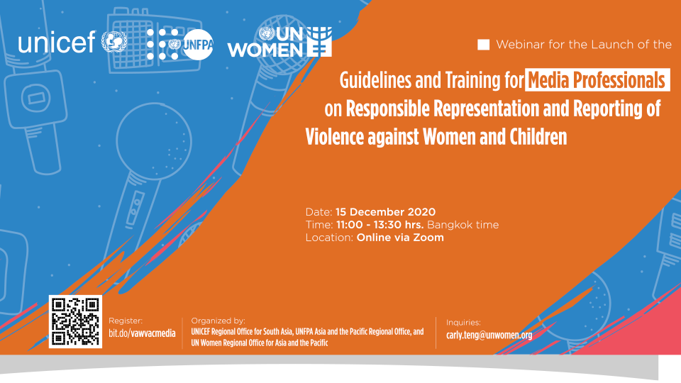Webinar for the Launch of the Guidelines and Training for Media Professionals on Responsible Representation and Reporting of Violence Against Women and Children
