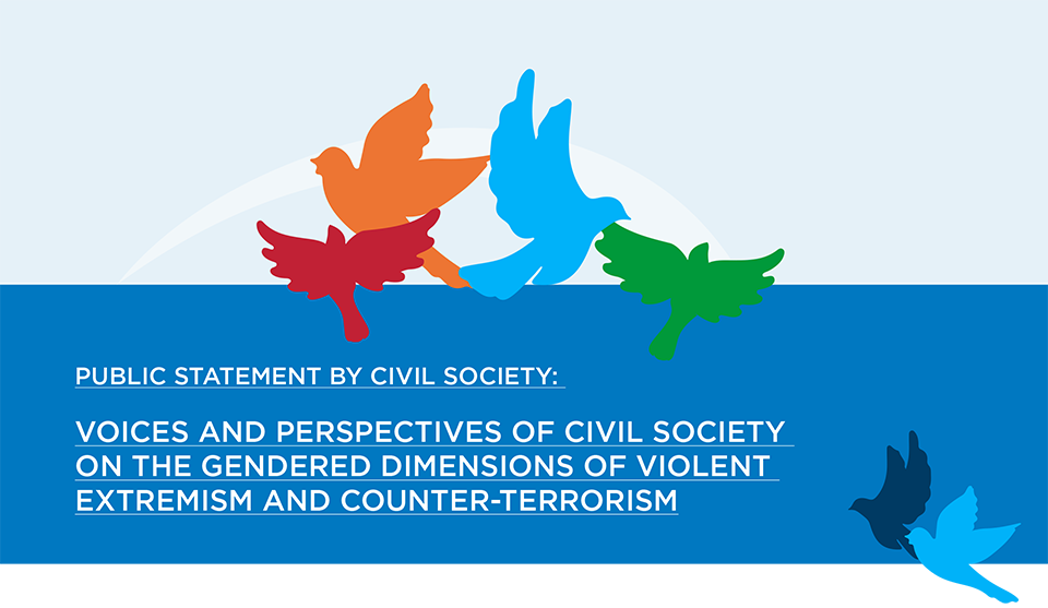 Public statement by civil society | Voices and perspectives of civil society on the gendered dimensions of violent extremism and counter-terrorism