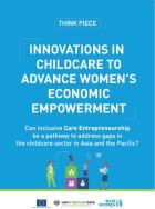 Think Piece: Innovations in Childcare to Advance Women’s Economic Empowerment