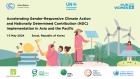 Accelerating Gender-Responsive Climate Action and Nationally Determined Contribution (NDC) Implementation in Asia and the Pacific 