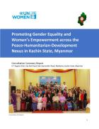 Promoting Gender Equality and Women’s Empowerment across the Peace-Humanitarian-Development Nexus in Kachin State, Myanmar 