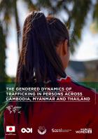 The gendered dynamics of trafficking in persons across Cambodia, Myanmar and Thailand