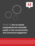COVID-19: How to include  marginalized and vulnerable people in risk communication and community engagement