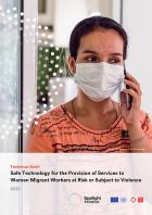 Safe Technology for the Provision of Services to Women Migrant Workers at Risk of or Subject to Violence