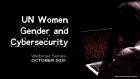 Embedded thumbnail for UN Women Gender and Cybersecurity Webinar Series October 2021